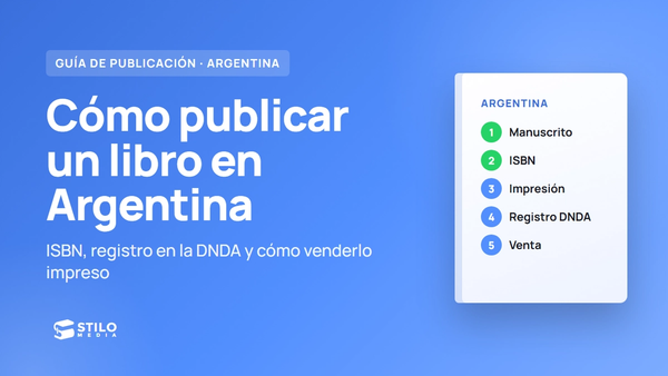 Cómo publicar un libro en Argentina: guía paso a paso