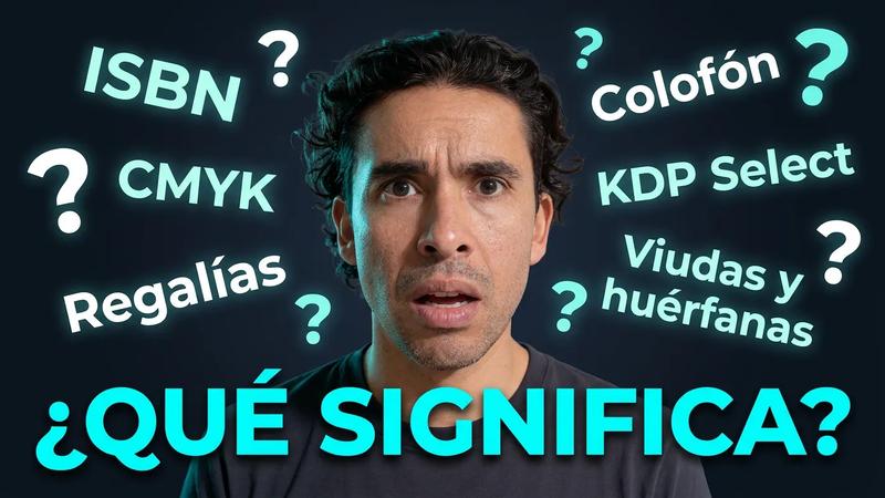 El diccionario del autor independiente: 22 términos editoriales que necesitas dominar antes de publicar tu libro