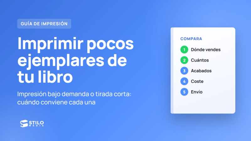Impresión bajo demanda o tirada corta: cómo imprimir pocos ejemplares de tu libro
