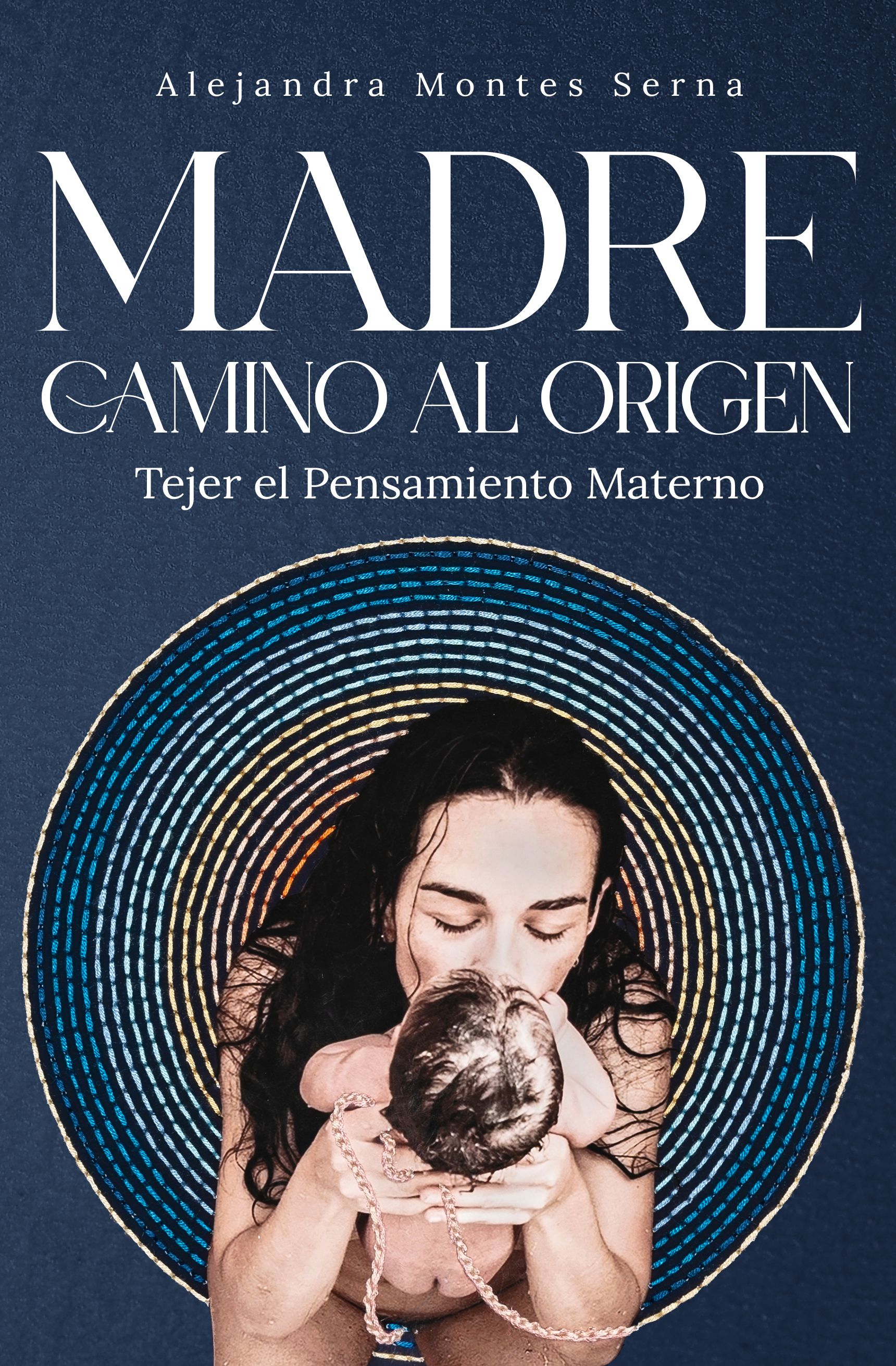 Portada del libro Madre, camino al origen