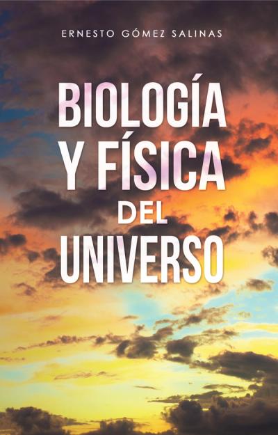 Portada de «Biología y Física del Universo»