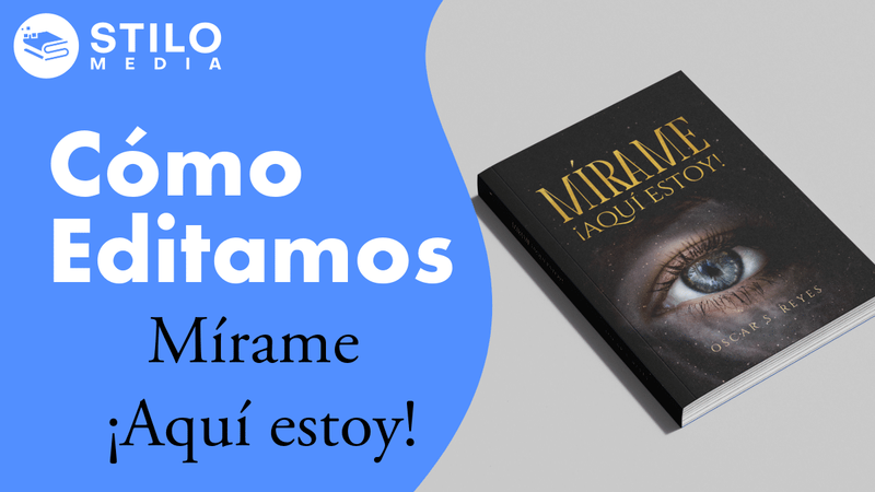 El Proceso de Edición de «Mírame aquí estoy»