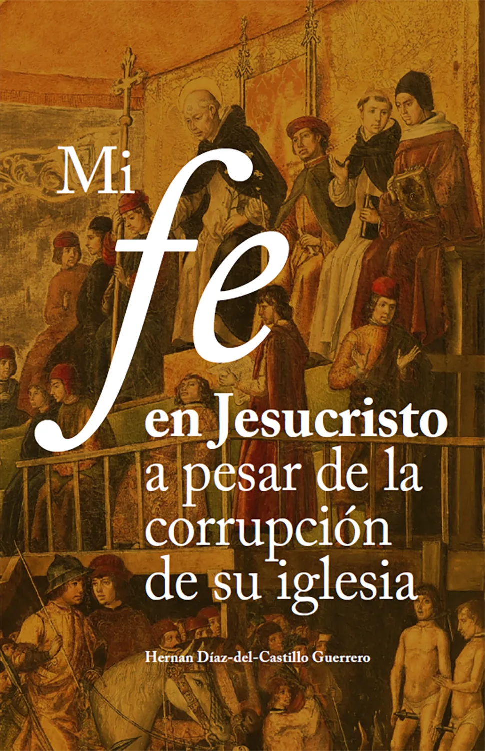 Mi Fe en Jesucristo