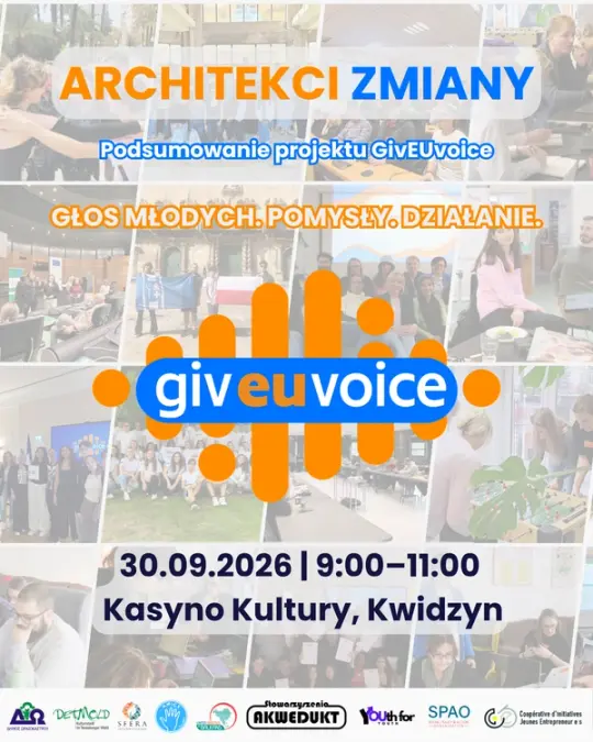 Architekci zmiany - podsumowanie projektu GivEUvoice w Kasynie Kultury