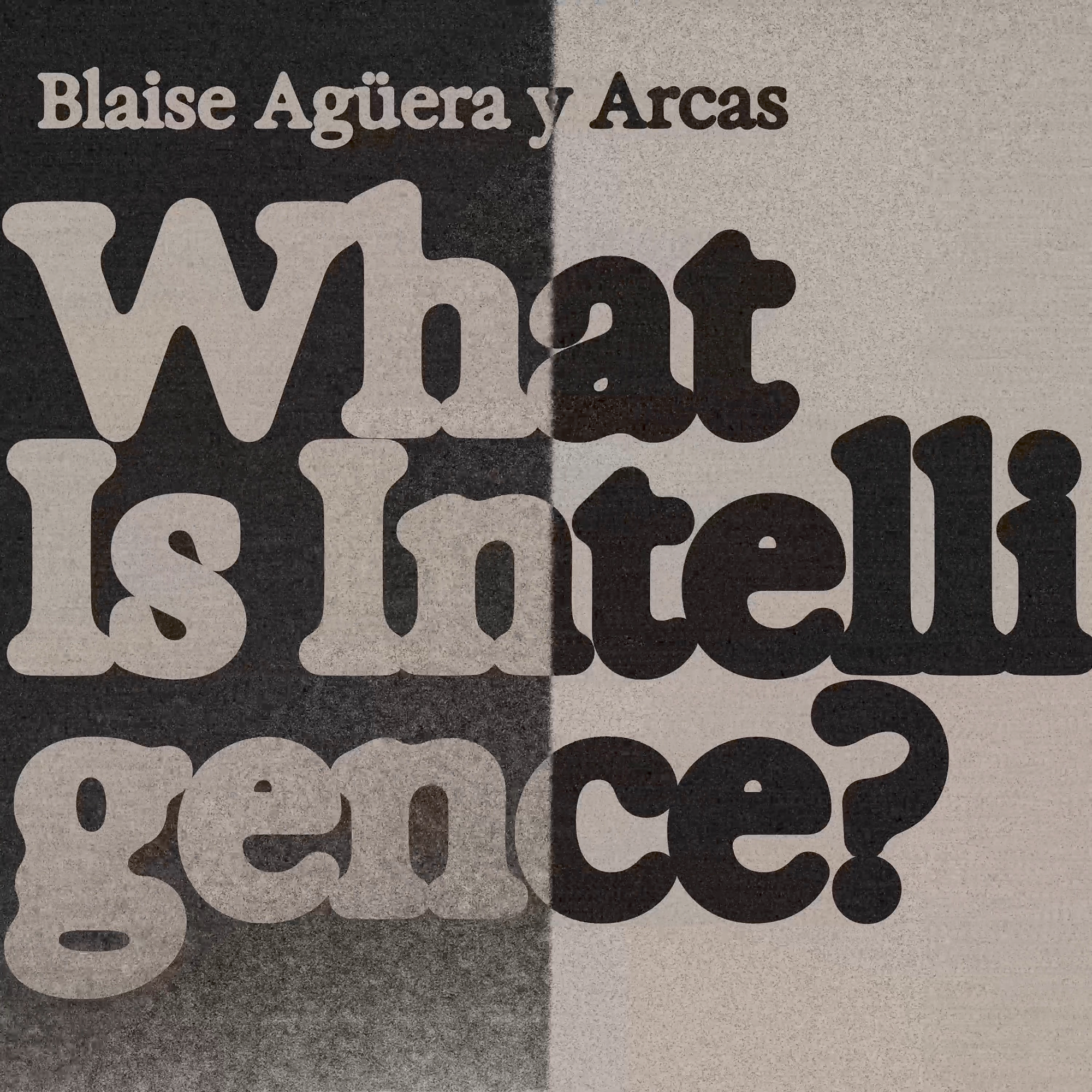 What Is Intelligence?