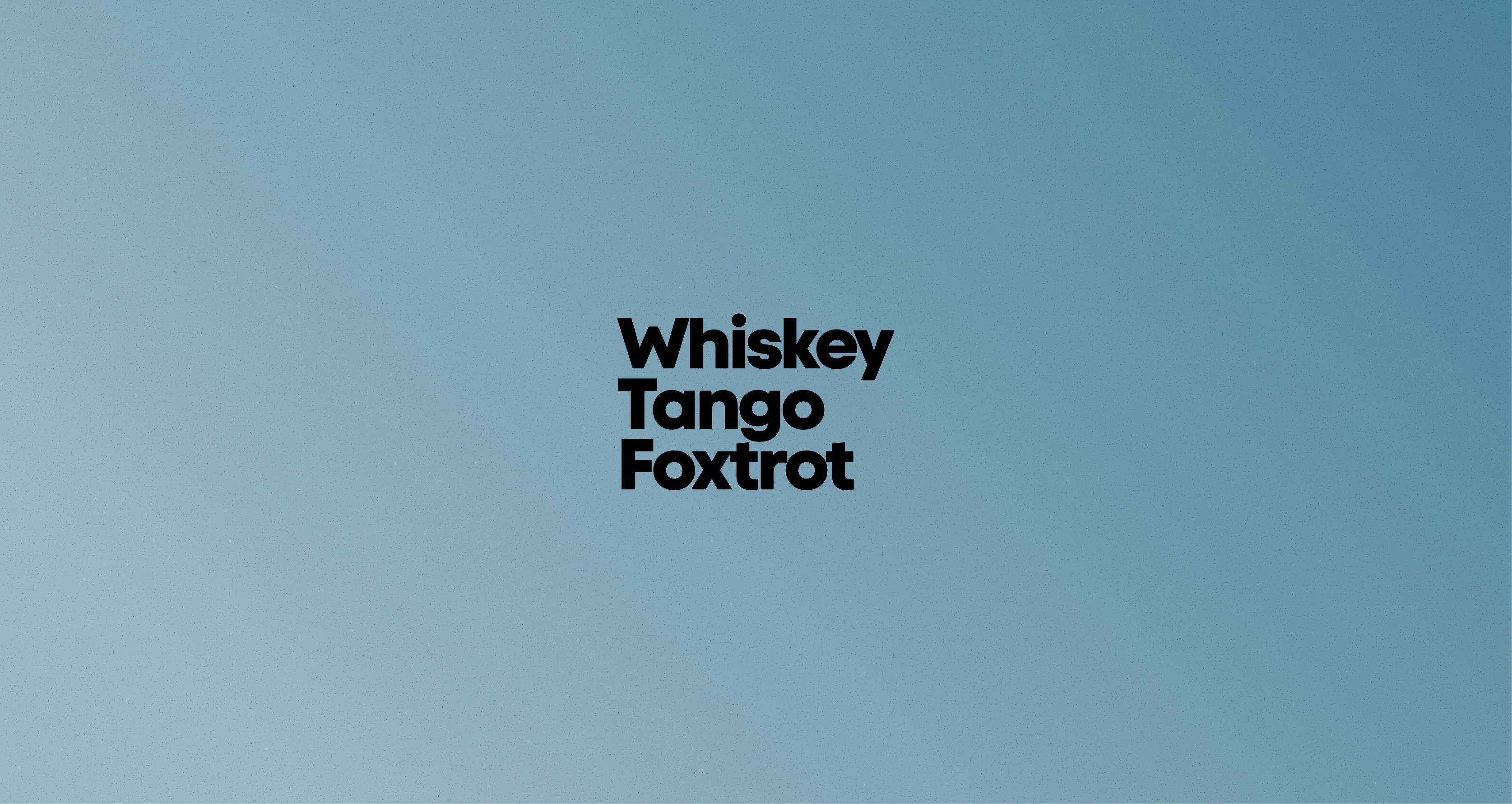 Whiskey Tango Foxtrot