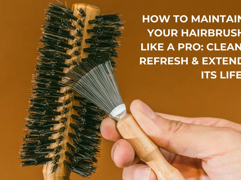 How to Clean Your Hairbrush Like a Pro: Step-by-Step Guide