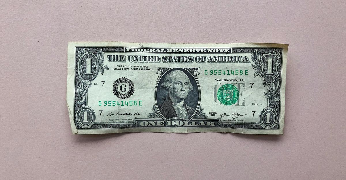 A one dollar bill.