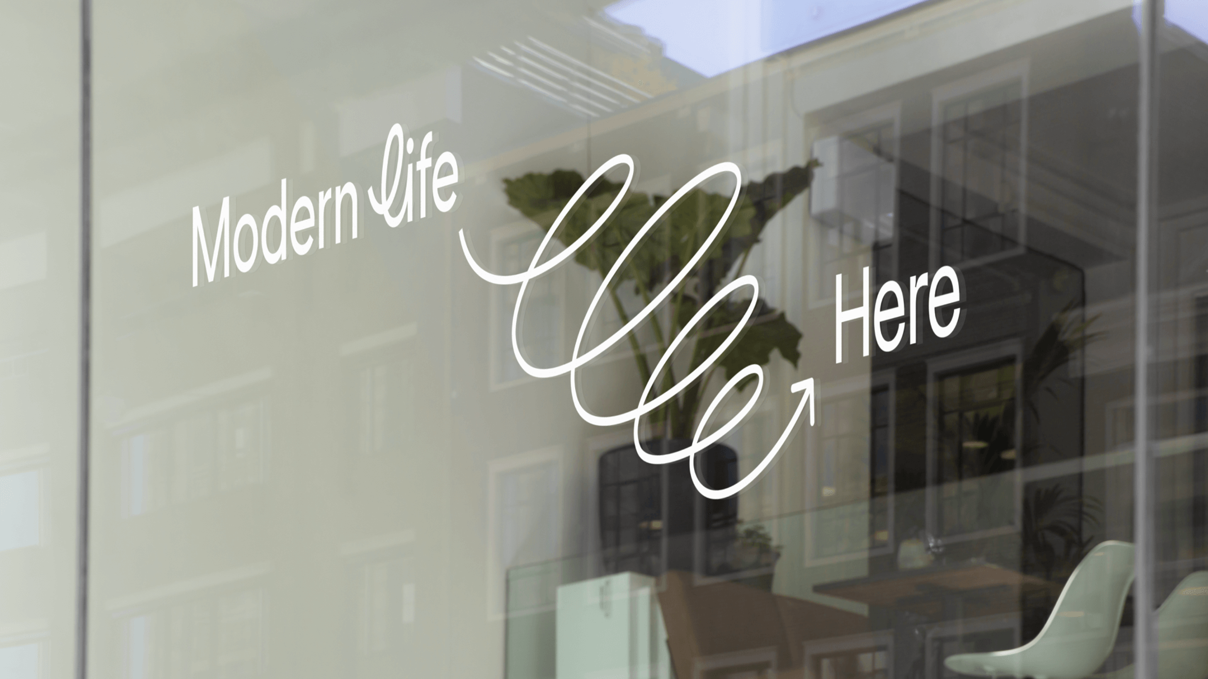 Modern life window signage