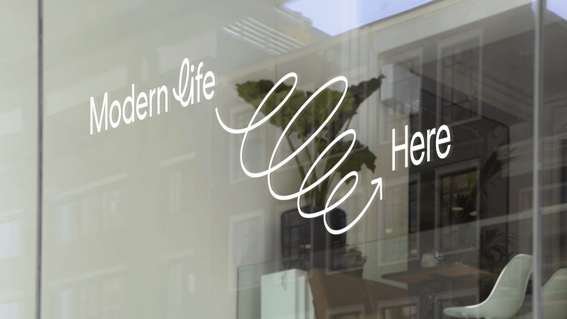 Modern life window signage
