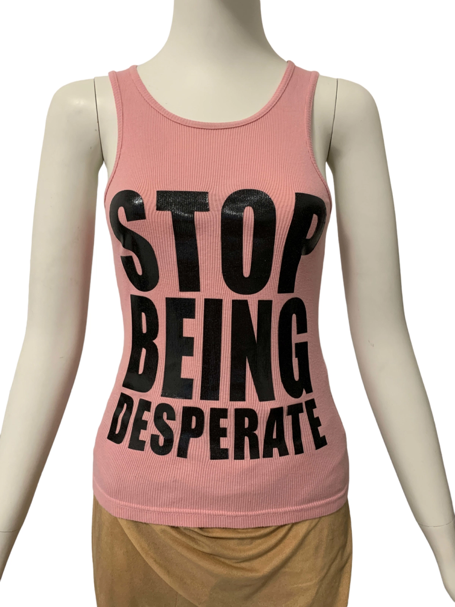 'Stop Being Desperate' Tanktop