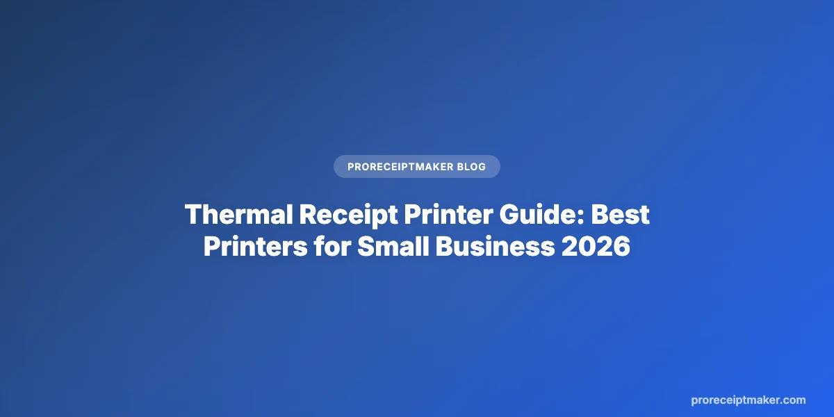 Thermal Receipt Printer Guide: Best Printers for Small Business 2026