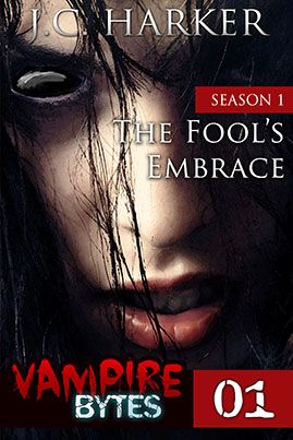The Fool's Embrace, Vampire Bytes