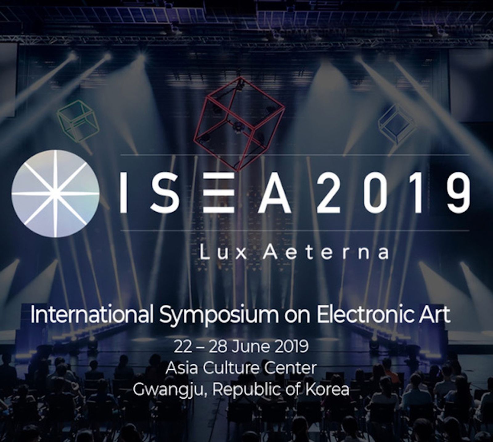 ISEA 2019 International Symposium on Electronic Art conference graphic for Lux Aeterna in Gwangju, South Korea, where the artist Sadia Sadia presented The Illuminated Self in June 2019.