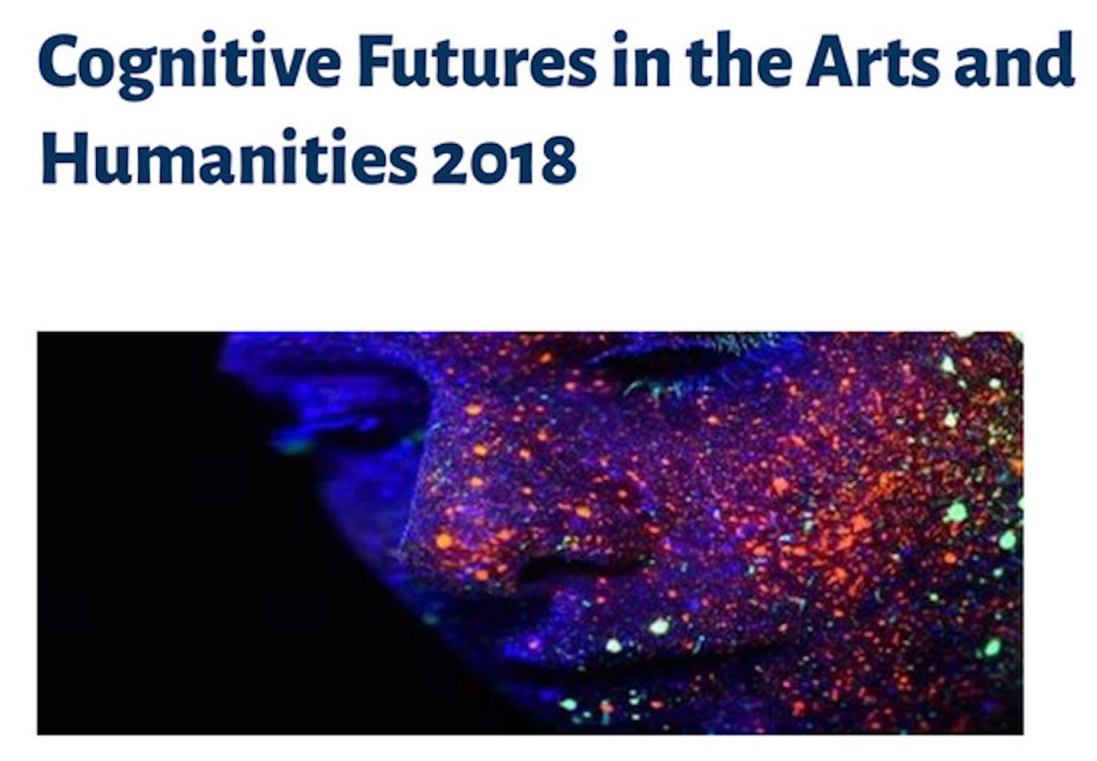 Programme cover for Cognitive Futures in the Arts and Humanities 2018 at the University of Kent, where the artist Sadia Sadia presented Catharsis and the Encompassing Environment in Art in the Neo-Digital Age.
