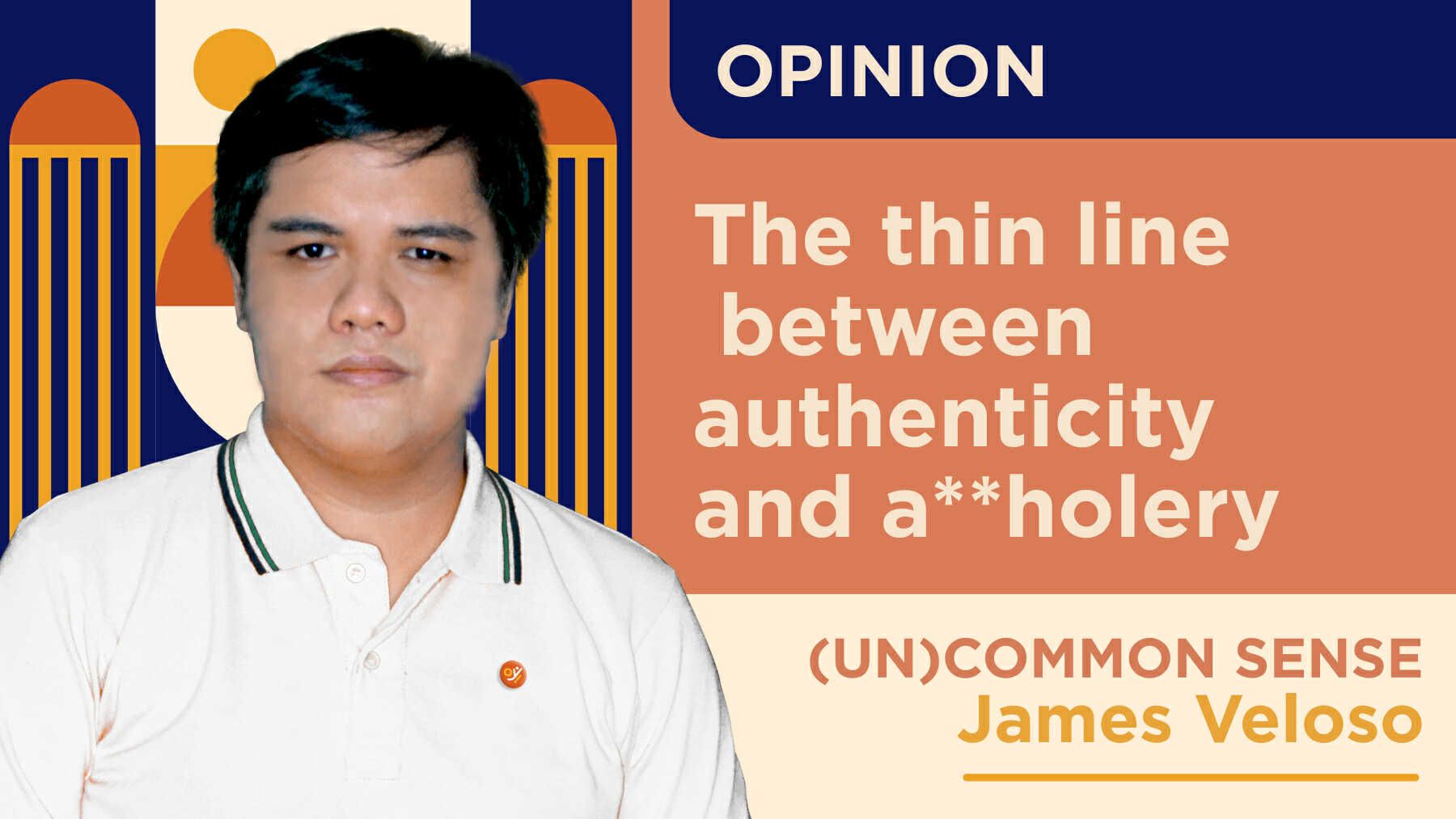 The thin line between authenticity and a**holery
