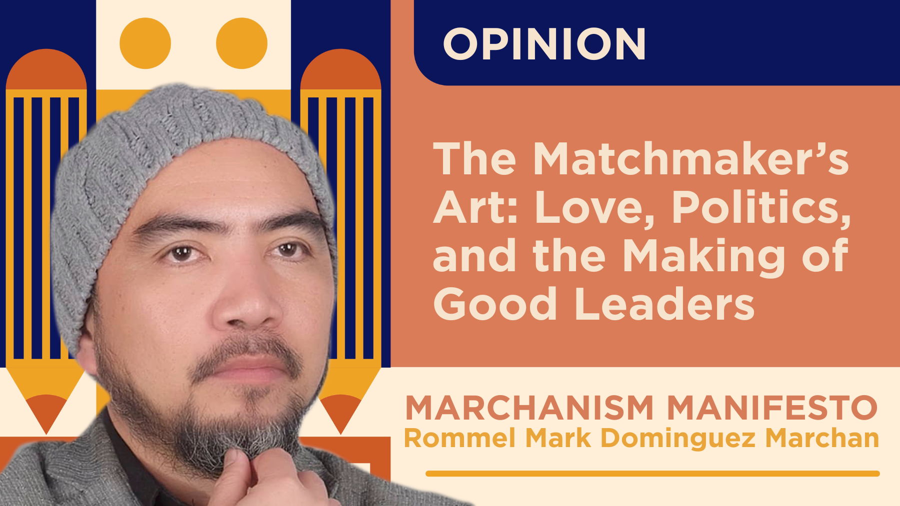 The Matchmaker’s Art: Love, Politics, and the Making of Good Leaders