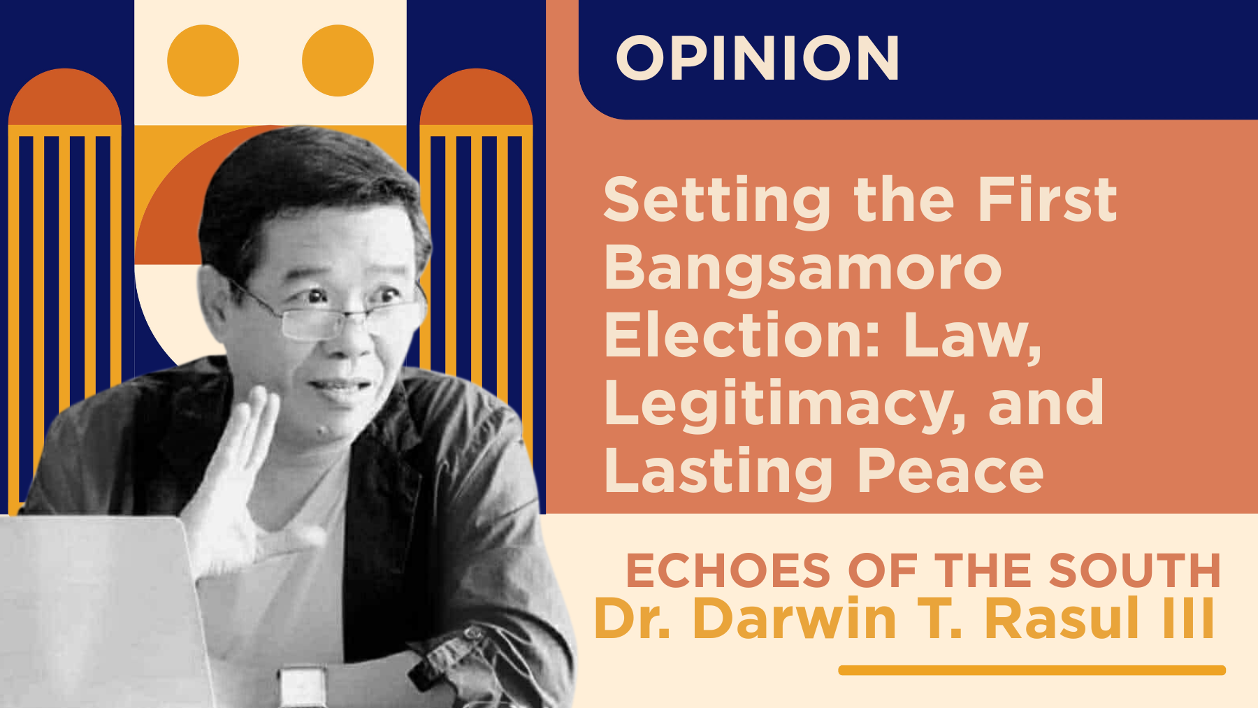 Setting the First Bangsamoro Election: Law, Legitimacy, and Lasting Peace