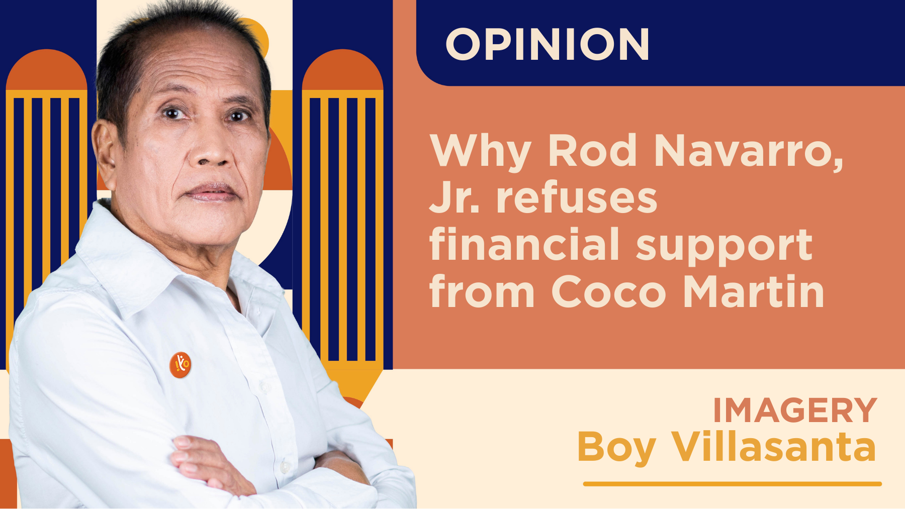 Why Rod Navarro, Jr. refuses financial support from Coco Martin