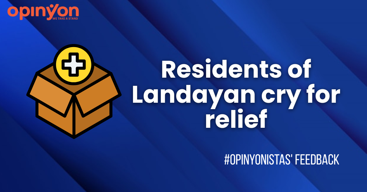 Residents of Landayan cry for relief