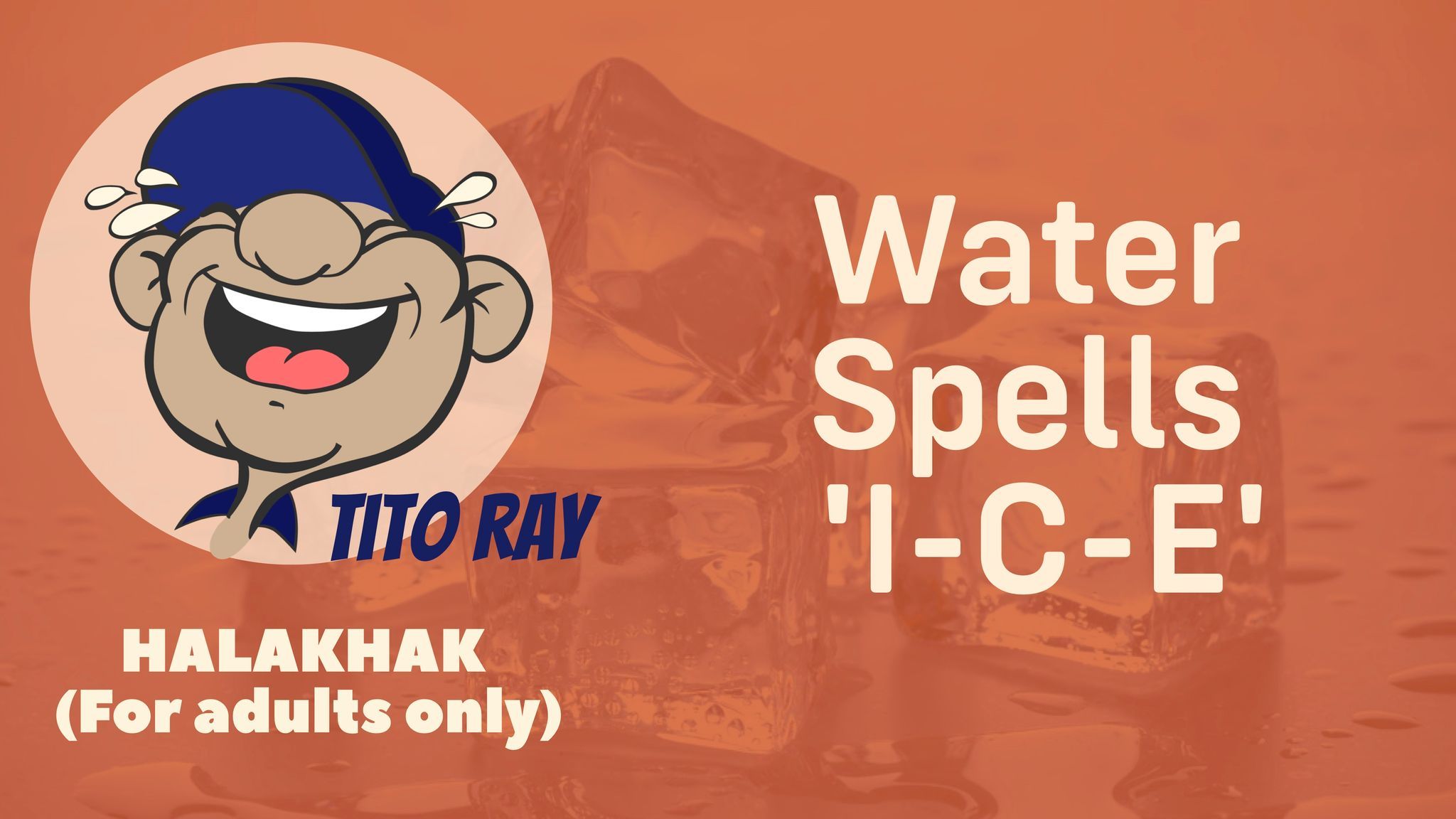 Water Spells 'I-C-E'