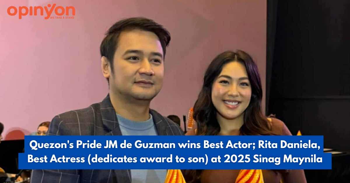 Quezon's Pride JM de Guzman wins Best Actor; Rita Daniela, Best Actress (dedicates award to son) at 2025 Sinag Maynila