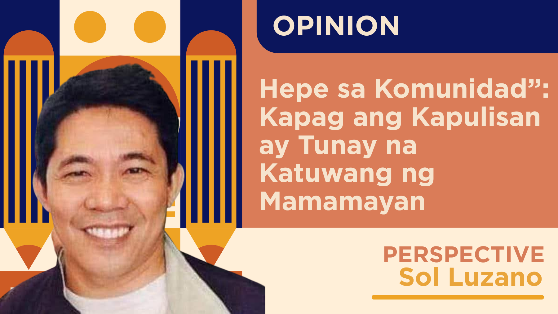 “Hepe sa Komunidad”: Kapag ang Kapulisan ay Tunay na Katuwang ng Mamamayan