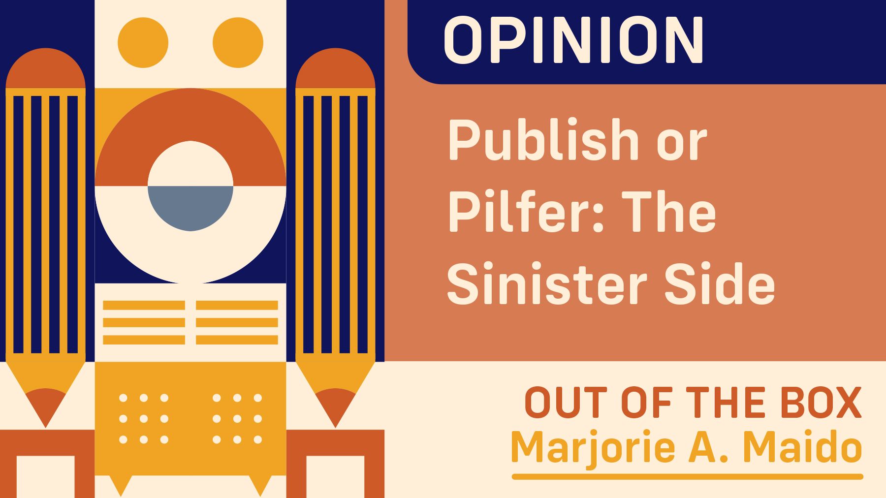 Publish or Pilfer: The Sinister Side  of Academic Pressure