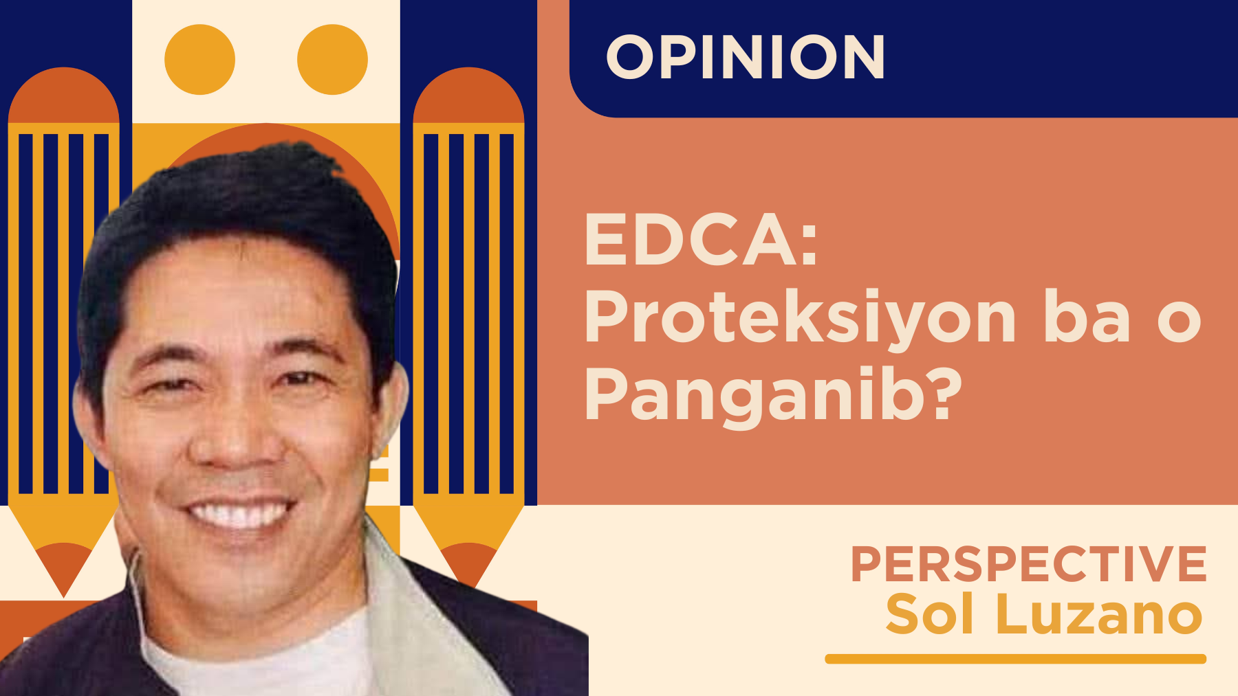 EDCA: Proteksiyon ba o Panganib?