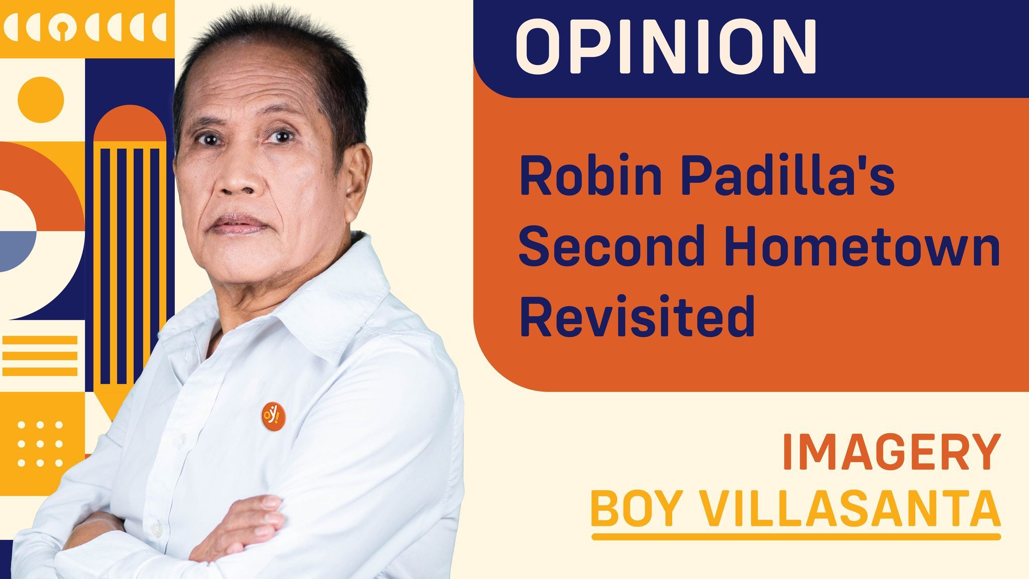 Robin Padilla's Second Hometown Revisited