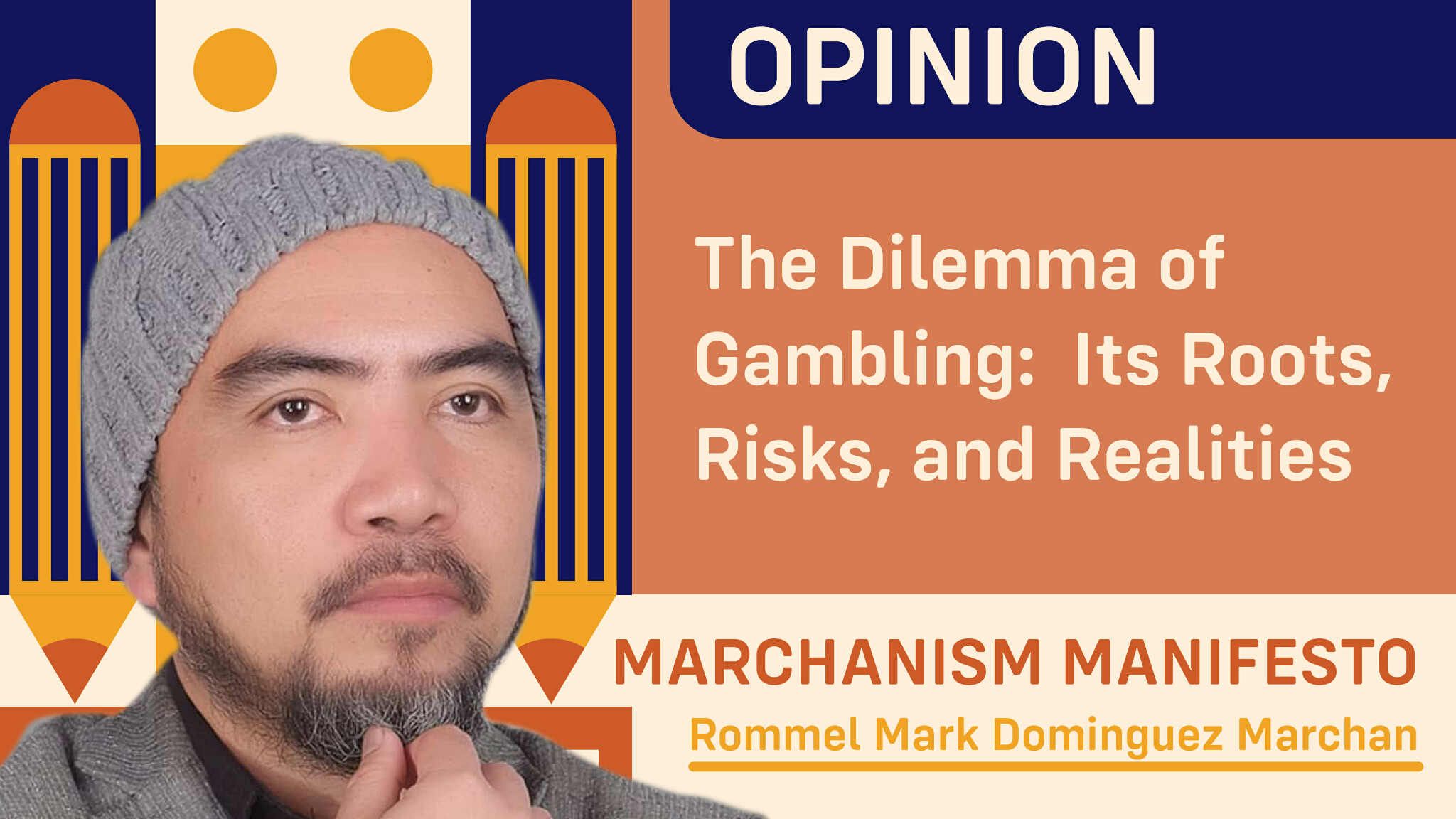 The Dilemma of Gambling:  Its Roots, Risks, and Realities