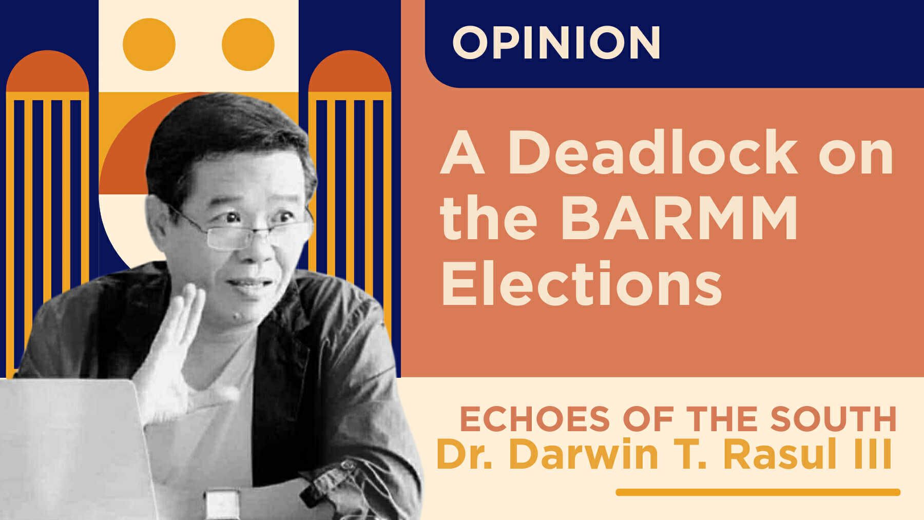 A Deadlock on the BARMM Elections