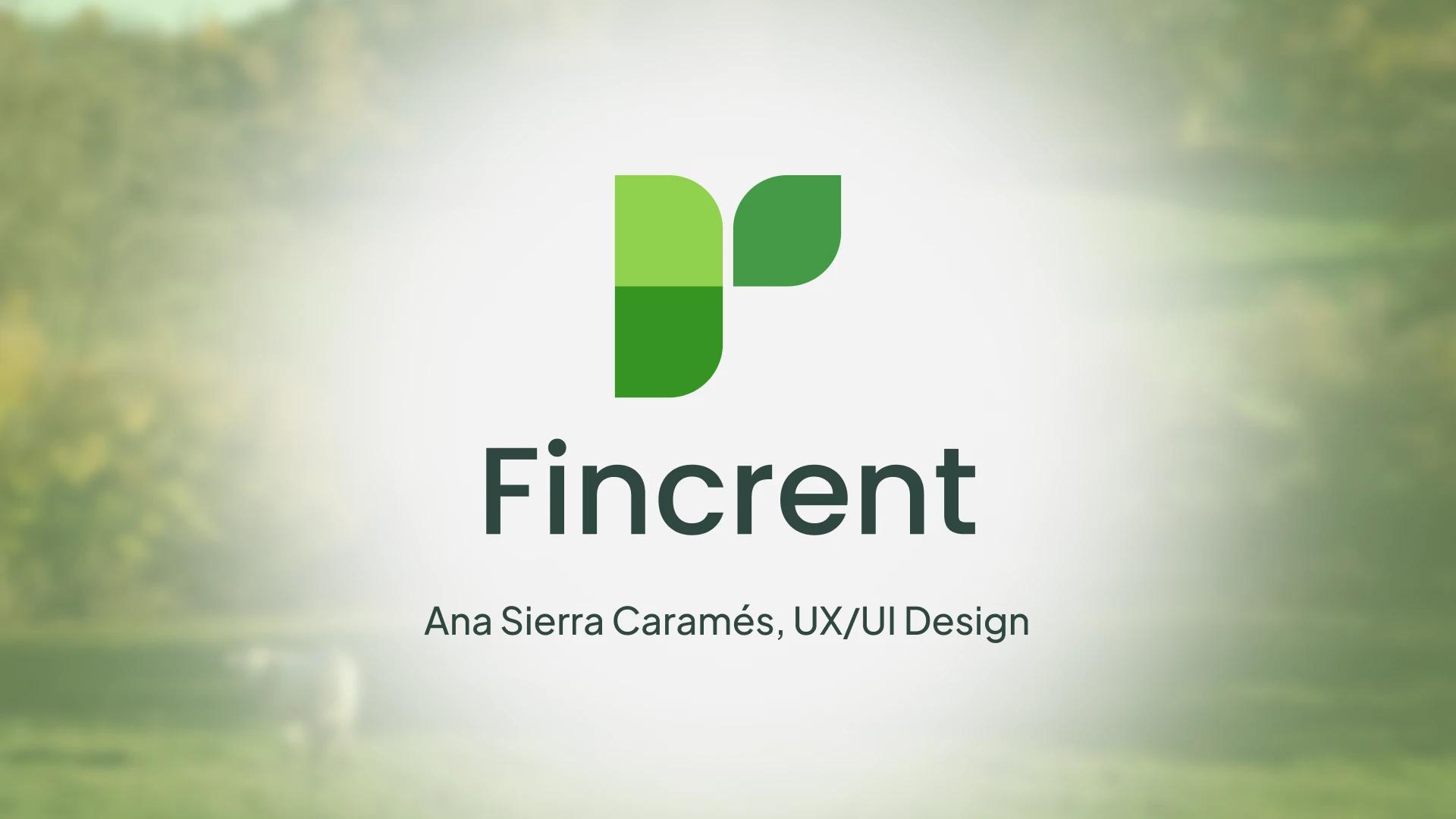 Fincrent: Revitalizando el campo a través del diseño UX/UI
