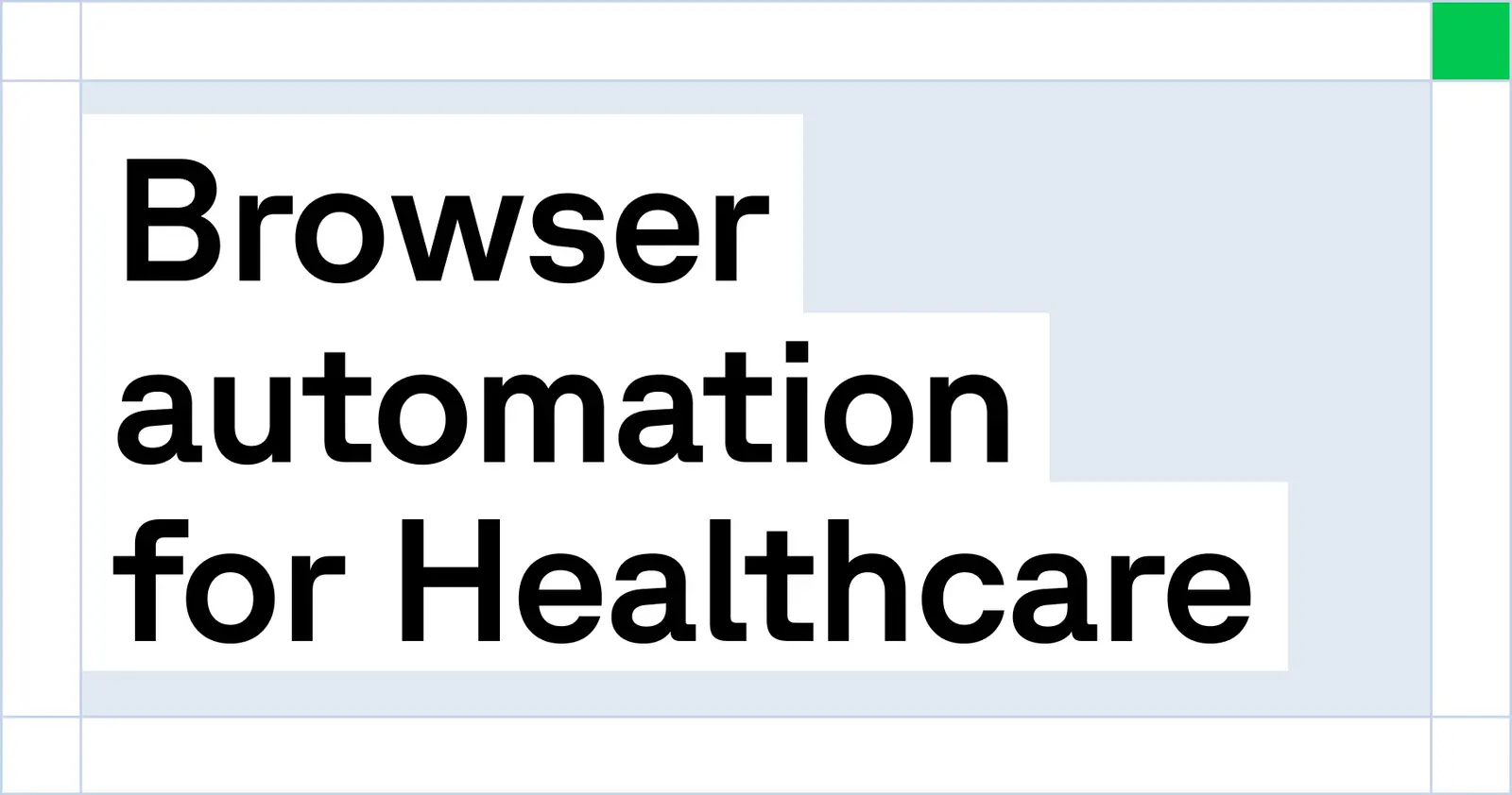 Compliance-ready browser automation for healthcare