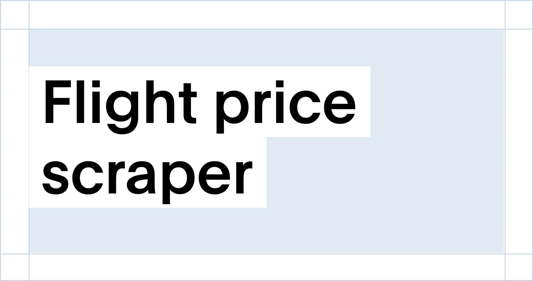 Flight price scraper that doesn't get grounded