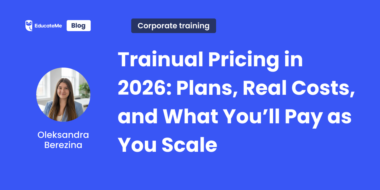 Trainual Pricing in 2026: Plans, Real Costs, and What You’ll Pay as You ...