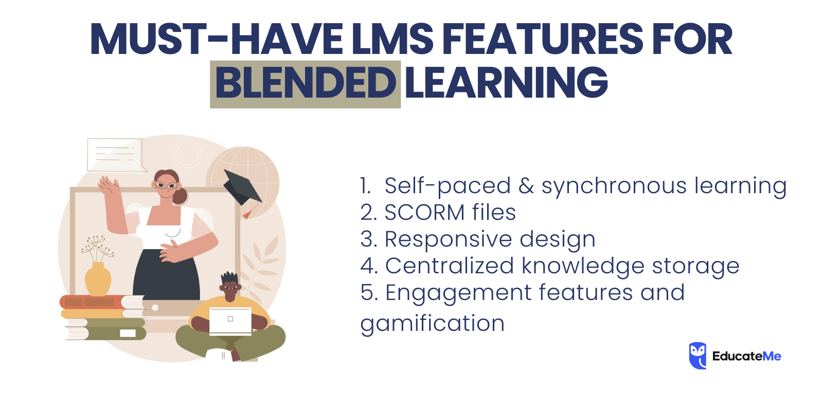 Must-Have LMS Features For Blended Learning