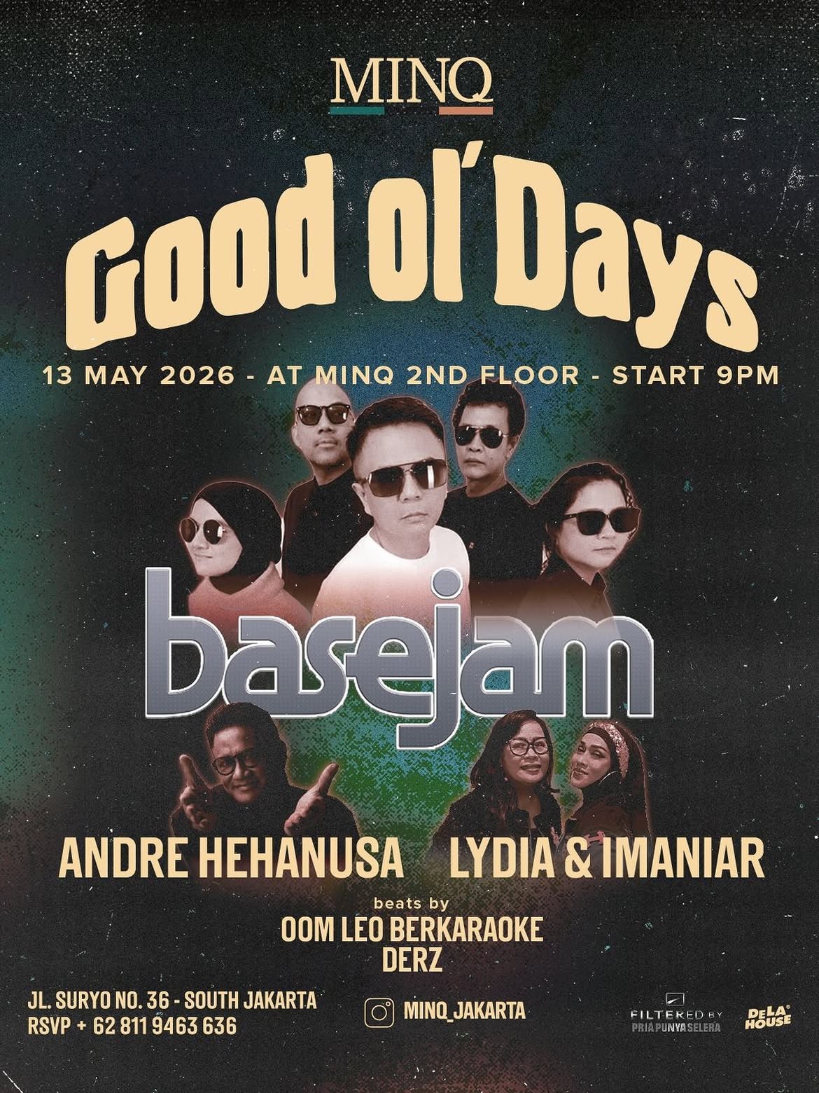 MINQ Presents: Good ol’ Days Featuring Basejam , Andre Hehanusa, Lydia & Imaniar Beats by Oom Leo Berkaraoke & Derz