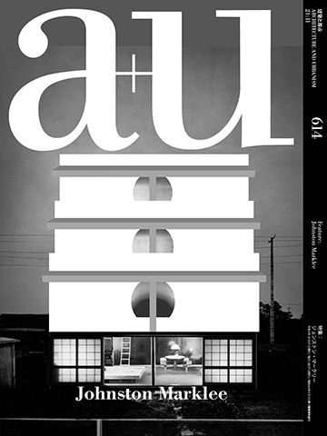 A+U 2021.11 features the works of Johnston Marklee