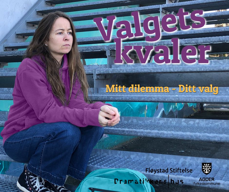 Valgets Kvaler - Mitt Dilemma, Ditt Valg - Grimstad Kulturhus