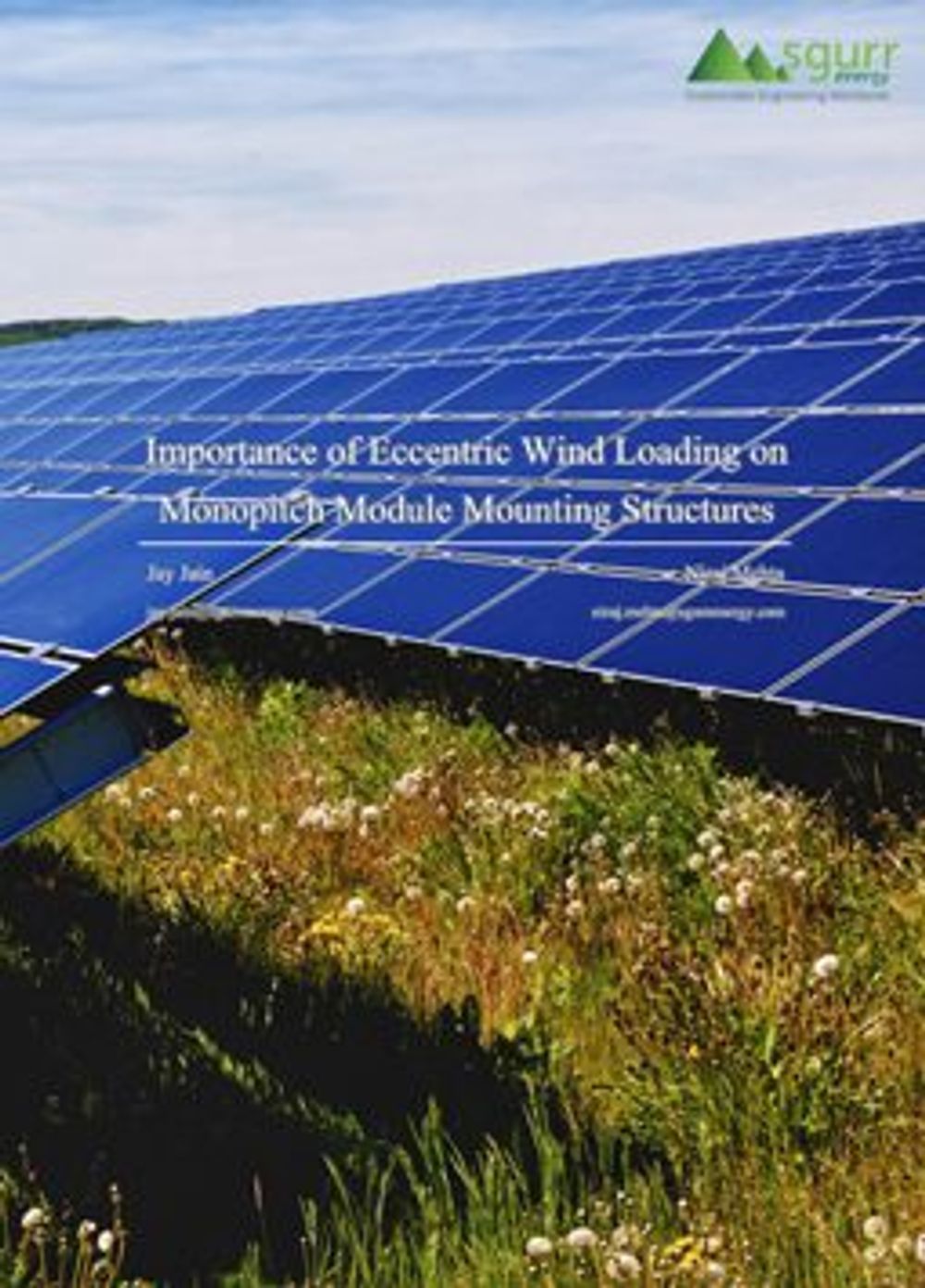 Importance of Eccentric Wind Loading on Monopitch Module Mounting Structures