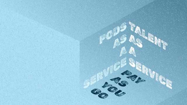 Explore Why We’ve Shifted to a Pay-as-You-Go Talent-as-a-Service model