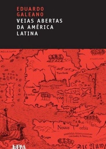 Capa de As Veias Abertas da América Latina, de Eduardo Galeano.