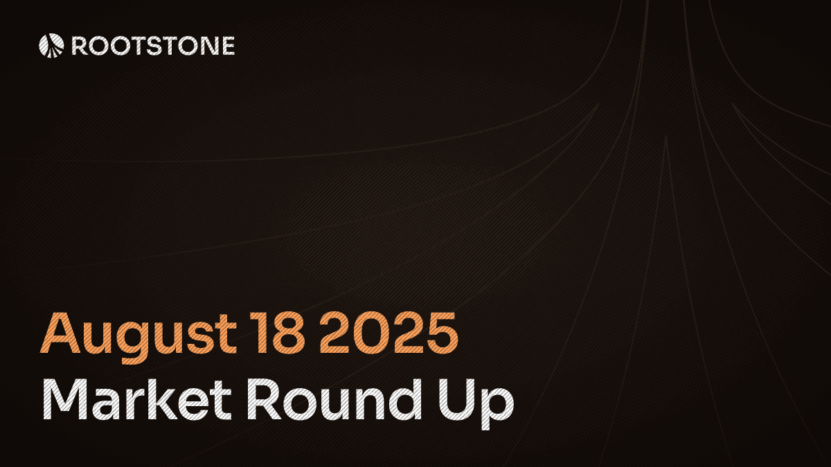 Rootstone Market round up