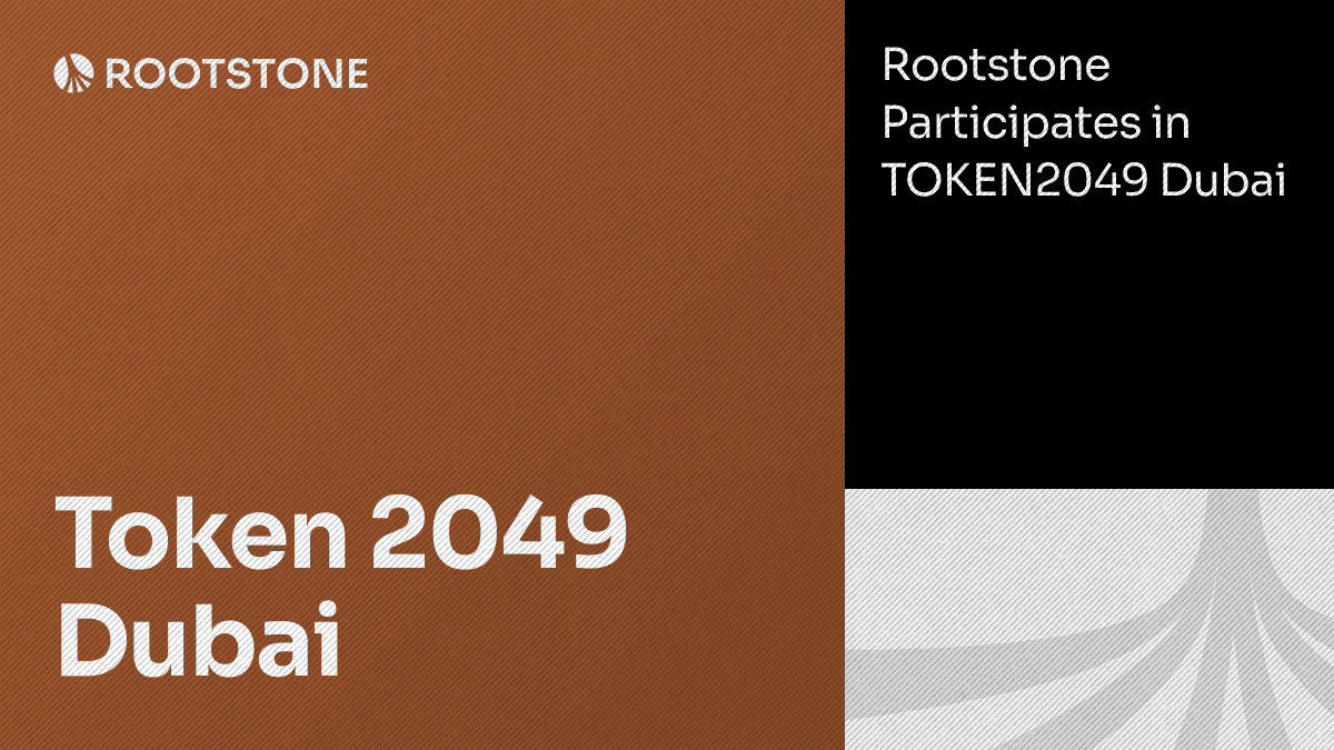 Rootstone Participates in Token2049 Dubai banner