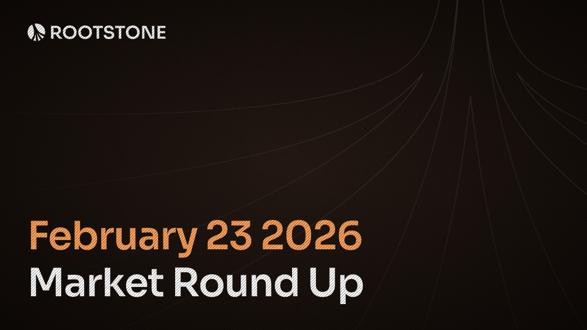 Rootstone Market Round up