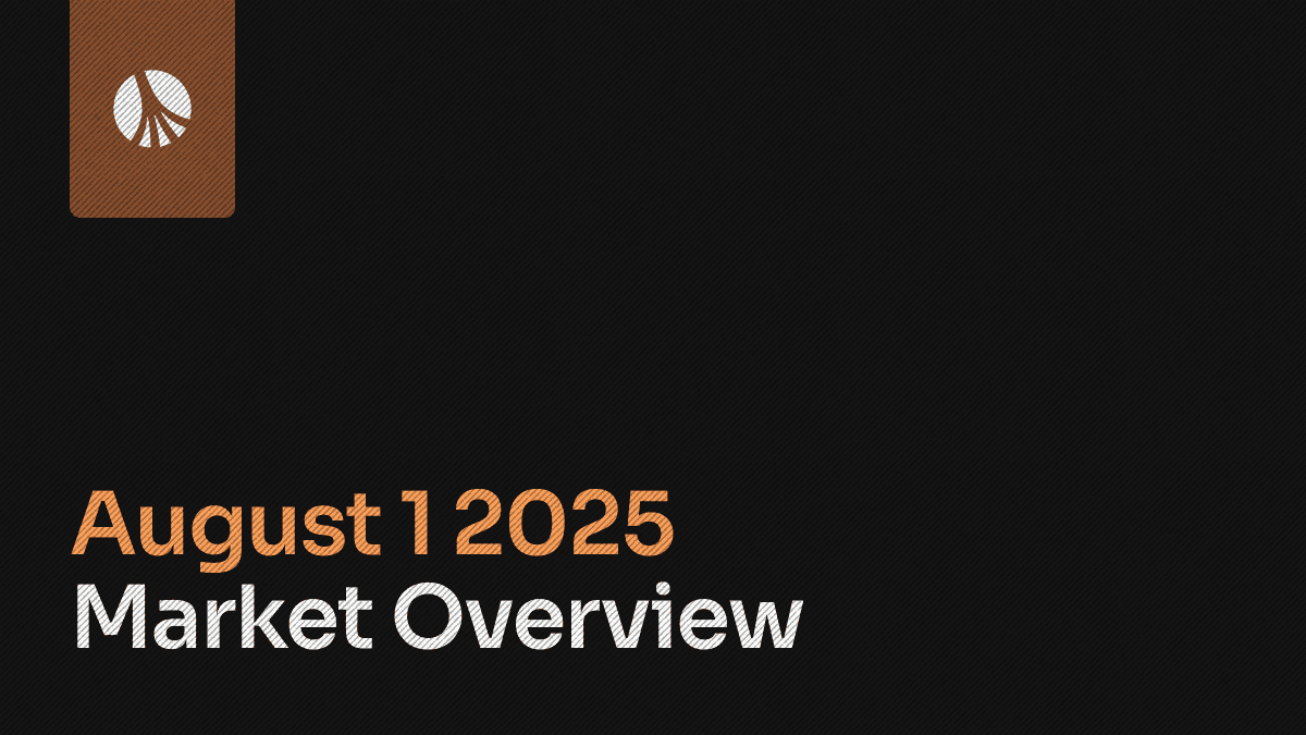 Market Overview: August 1, 2025