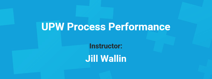 1. Defining UPW System Performance Criteria