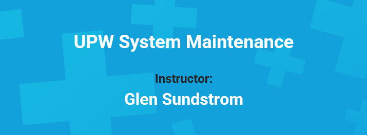 1. UPW System Maintenance Introduction