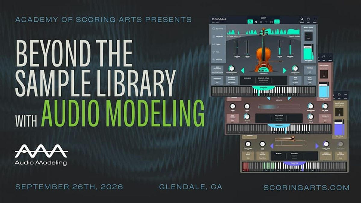 Academy of Scoring Arts presents: Beyond the Sample Library with Audio Modeling
